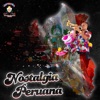 Nostalgia Peruana - Single