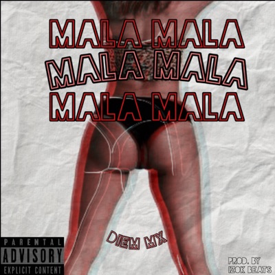 Mala Mala (feat. Izoki Beats) - Single