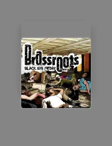 Brassroots सुनें, म्यूज़िक वीडियो देखें, बायो पढ़ें, दौरे की तारीखें और बहुत कुछ देखें!