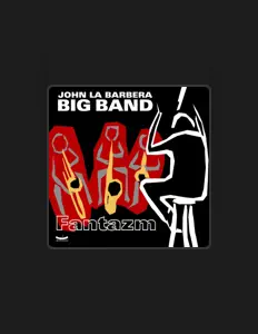 John La Barbera Big Band을(를) 듣고, 뮤직 비디오를 보고, 약력을 읽고, 투어 일정 등을 확인하세요!