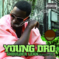 Shoulder Lean - Single - Young Dro