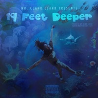 19 Feet Deeper - EP - Mr.Clank Clank