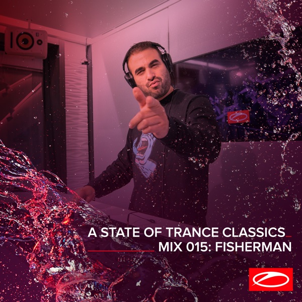 A State of Trance Classics - Mix 015: Fisherman (DJ Mix)