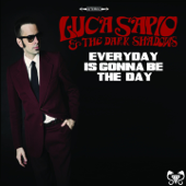 Everyday Is Gonna Be the Day (feat. The Dark Shadows) - Luca Sapio