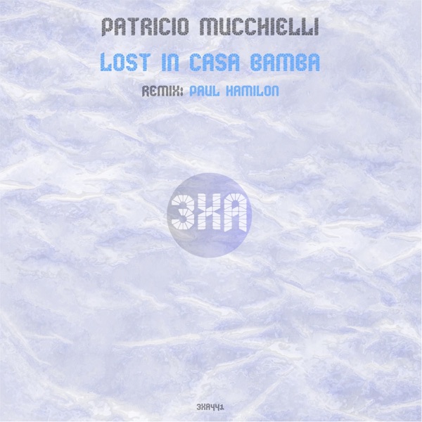 Lost in Casa Bamba - Single