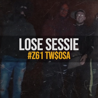 Lose Sessie #4 (feat. TW$oSA) - Single