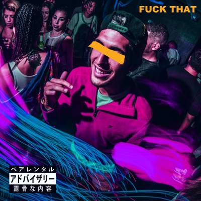 Fuck That (Tribute XxxTentacion) - Single