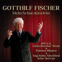 Mein Schatzkästlein - Gotthilf Fischer