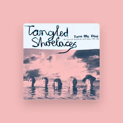 Listen to Tangled Shoelaces, watch music videos, read bio, see tour dates & more!