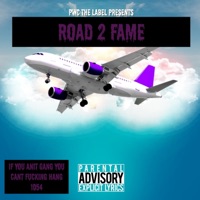 Road 2 Fame - PWC THE LABEL