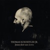 Thomas Jr Schoeffler At the Mill Jesus Shot Me Down