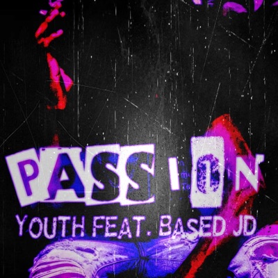 Passion (feat. Based JD) - Single