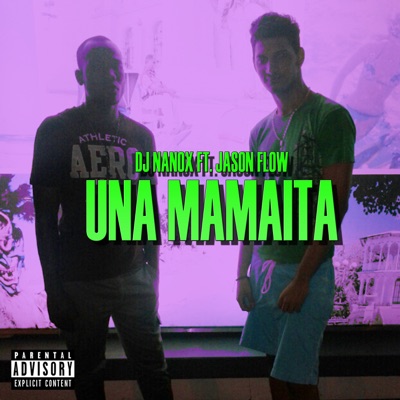Una Mamaita (feat. Jason Flow) - Single