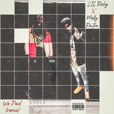 We Paid (feat. Lil Richy) [Remix] - Single