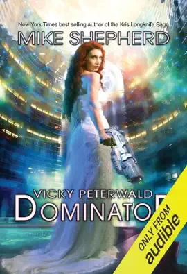 Dominator: Vicky Peterwald, Book 4 (Unabridged)