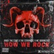 HOW WE ROCK feat MC Braincase Single