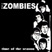 The Zombies - Time Of The Season (Mono Version)