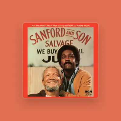 Listen to Sanford and Son, watch music videos, read bio, see tour dates & more!