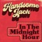 In the Midnight Hour - Handsome Jack lyrics
