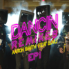 Dancin (Remixes) [feat. Luvli] - EP1 - Aaron Smith