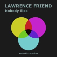 Nobody Else - Single - Lawrence Friend