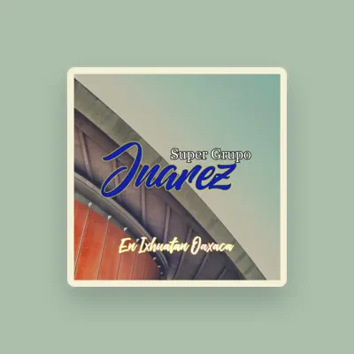 Listen to Super Grupo Juárez, watch music videos, read bio, see tour dates & more!