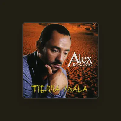 Listen to Alex Rosario, watch music videos, read bio, see tour dates & more!