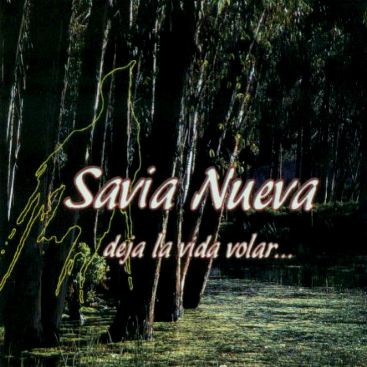 Deja la Vida Volar - Album by Savia Nueva - Apple Music