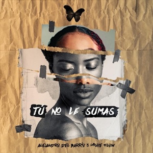 Tu No Le Sumas (feat. Migue Flow)