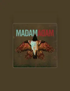聆聽 Madam Adam、觀看音樂影片、閱讀小傳、查看巡演日期等！