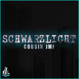 Schwarzlicht Cousin JMF