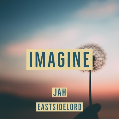 Imagine (feat. EastSideLord) - Single