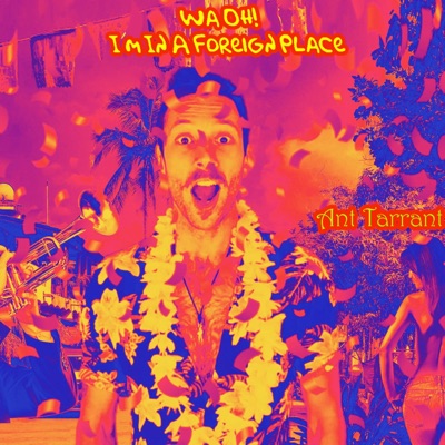 Wa Oh! I'm in a Foreign Place - Single