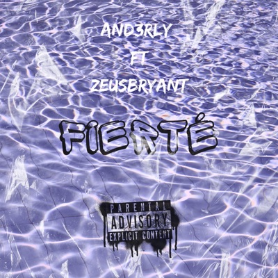 Fierté (feat. Zeusbryant) - Single