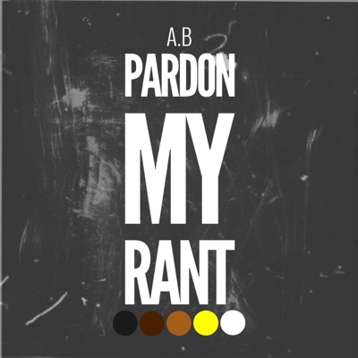 Pardon my Rant - Single