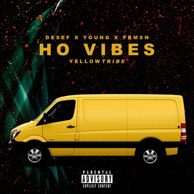 Ho Vibes (feat. Desef, Young & Frmsn) - Single