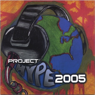 Project Hype: 2005