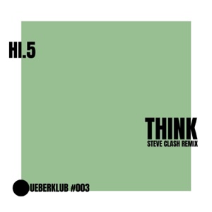Think (Steve Clash Remix) [Steve Clash Remix] - Single