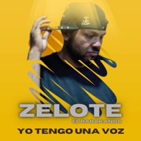 Yo Tengo una Voz - Single - Zelote El Rabakanda