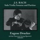 J S Bach Solo Violin Sonatas and Partitas