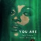 You Are (feat. Dre King) artwork