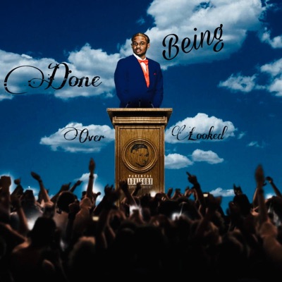 Done Being Overlooked (D.B.O.) - Single
