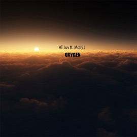 Oxygen (feat. Molly J) AT Luv