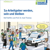 1a-Arbeitgeber werden, sein und bleiben: Impulsgeber für Unternehmer und Führungskräfte - Rolf Steffen & Axel Thomas