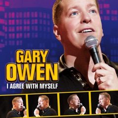 Gary Owen: I Agree with Myself