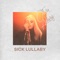 Sick Lullaby - Single