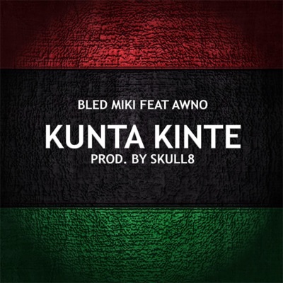 Kunta Kinte (feat. Awno) - Single