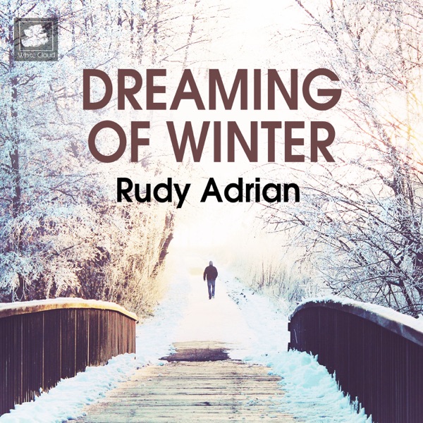 Dreaming of Winter - Single - Rudy Adrian