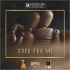 Good for Me - Single