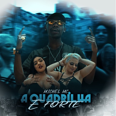A Quadrilha É Forte - Single